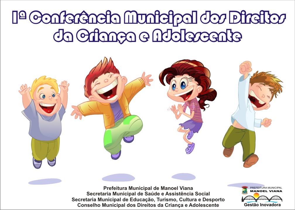 1ª Conferência Municipal Dos Direitos Da Criança E Do Adolescente